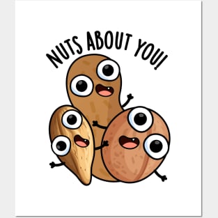 Nuts About You Funny Nut Puns Posters and Art